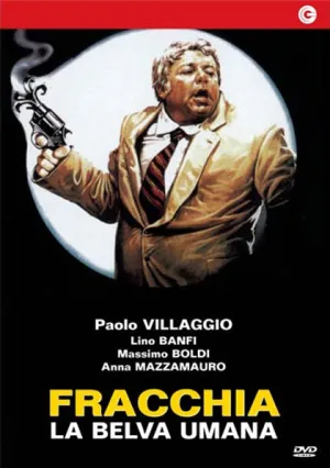 Fracchia La Belva Umana