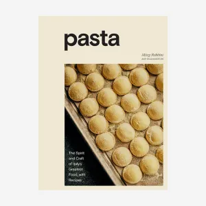 Rizzoli | Pasta: The Spirit and Craft of Italy's Greatest Food Book
